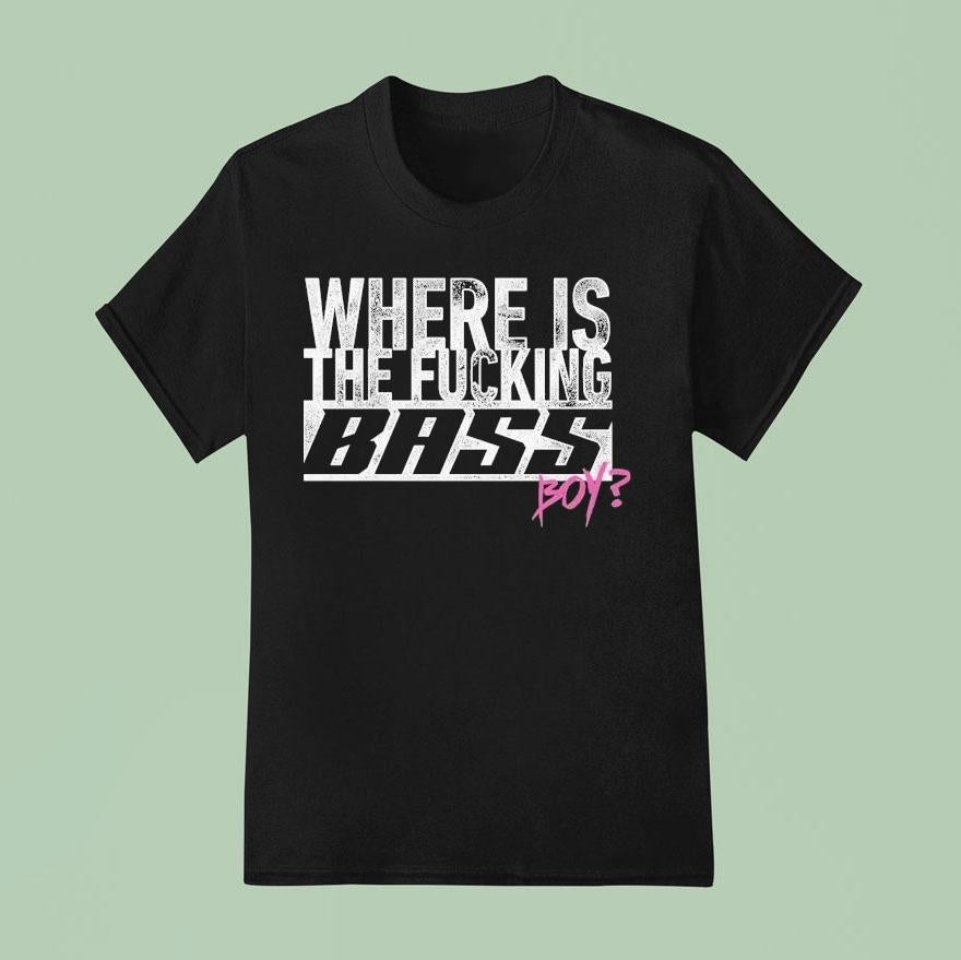Electric Callboy Where Is The Fucking Bass Boy Shirt