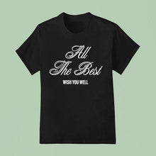 Load image into Gallery viewer, G-eazy All The Best Wish You Well Shirt