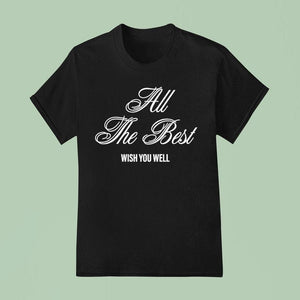 G-eazy All The Best Wish You Well Shirt