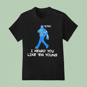 Gavin Newsom Say Trump I Hear You Like Em Young Epstein Files Kendrick Lamar Shirt