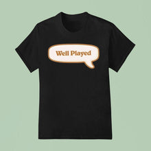 Load image into Gallery viewer, Hearthstone Well Played Shirt
