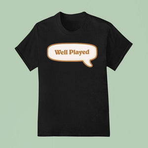 Hearthstone Well Played Shirt