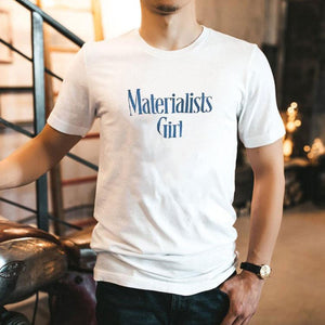 Materialists Girl Shirt