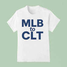 Load image into Gallery viewer, Mlb To Clt Shirt