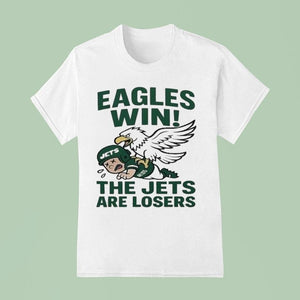 Philadelphia Eagles Win The New York Jets Are Losers Mascot Shirt