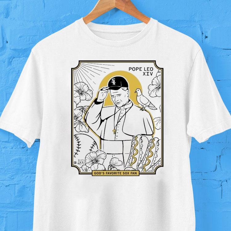 Pope Leo Xiv Chicago White Sox God's Favorite Sox Fan Shirt
