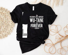 Load image into Gallery viewer, Presidents Are Temporary Wu-tang Is Forever 2024 Shirt