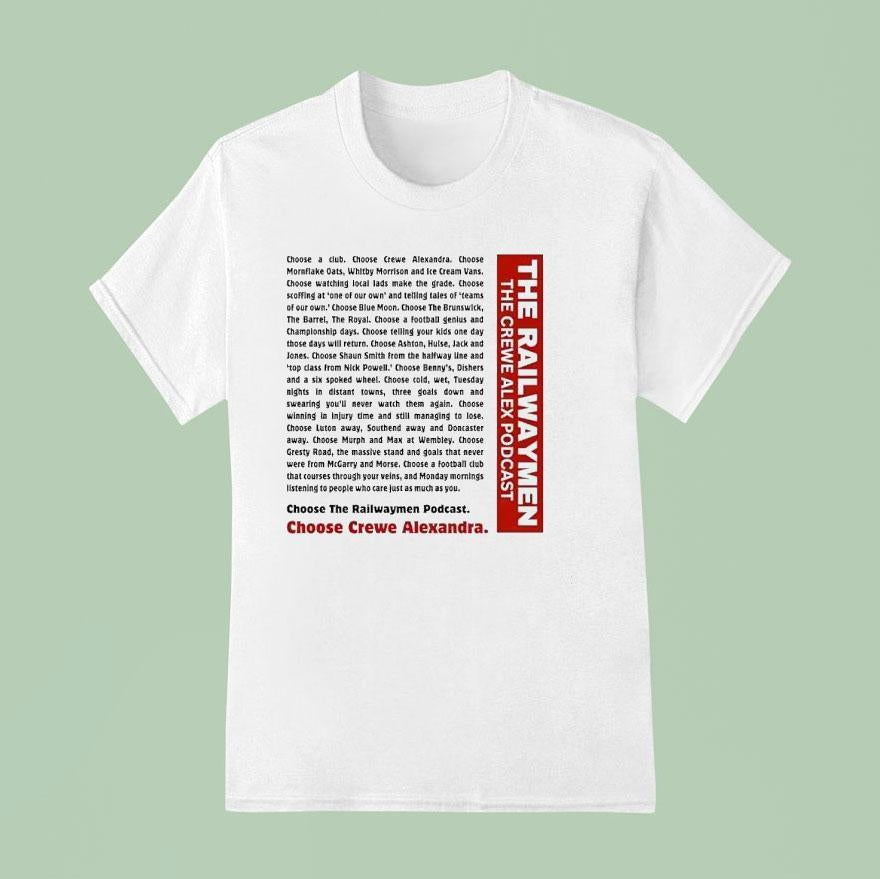 The Railwaymen The Crewe Alex Podcast Shirt