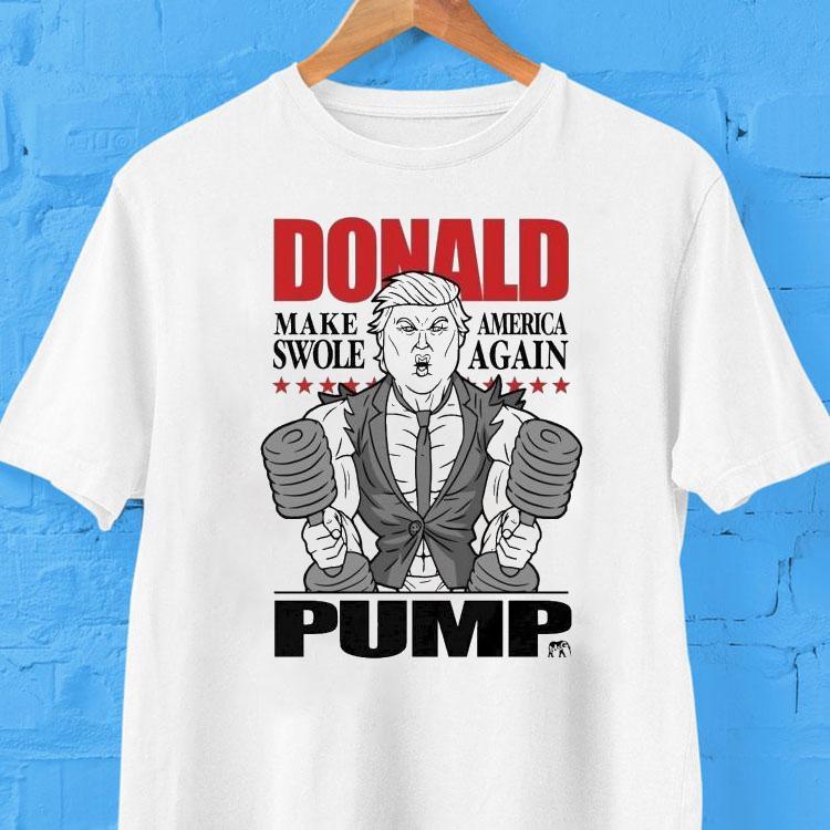 Trump X Dom Mazzetti Donald Pump Make America Swole Again Shirt