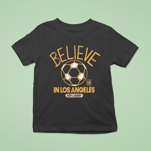 Believe In Los Angeles Fc X Ted Lasso Shirt