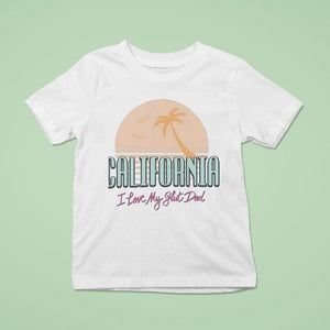 California I Love My Sht Dad Vintage Shirt
