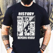 Load image into Gallery viewer, History Repeats Itself Shirt