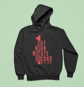 1 Day Hour Minute Second At A Time Shirt