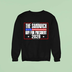 The Sandwich Guy For President 2028 Free Dc Shirt