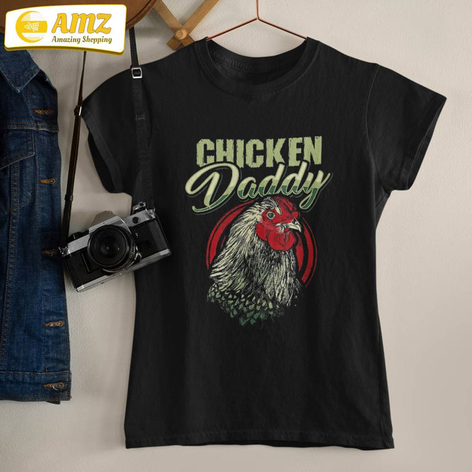 Chicken Daddy Dad Farmer Poultry Shirt