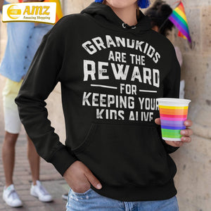 Grandkids Are The Reward For Keeping Your Kids Alive Shirt