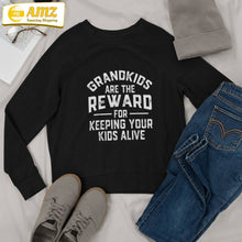 Load image into Gallery viewer, Grandkids Are The Reward For Keeping Your Kids Alive Shirt