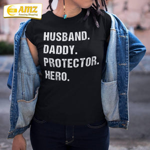 Husband Daddy Protector Hero Fathers Day Gift For Dad Wife Shirt