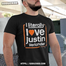 Load image into Gallery viewer, Jos Altuve I Literally Love Justin Verlander Shirt